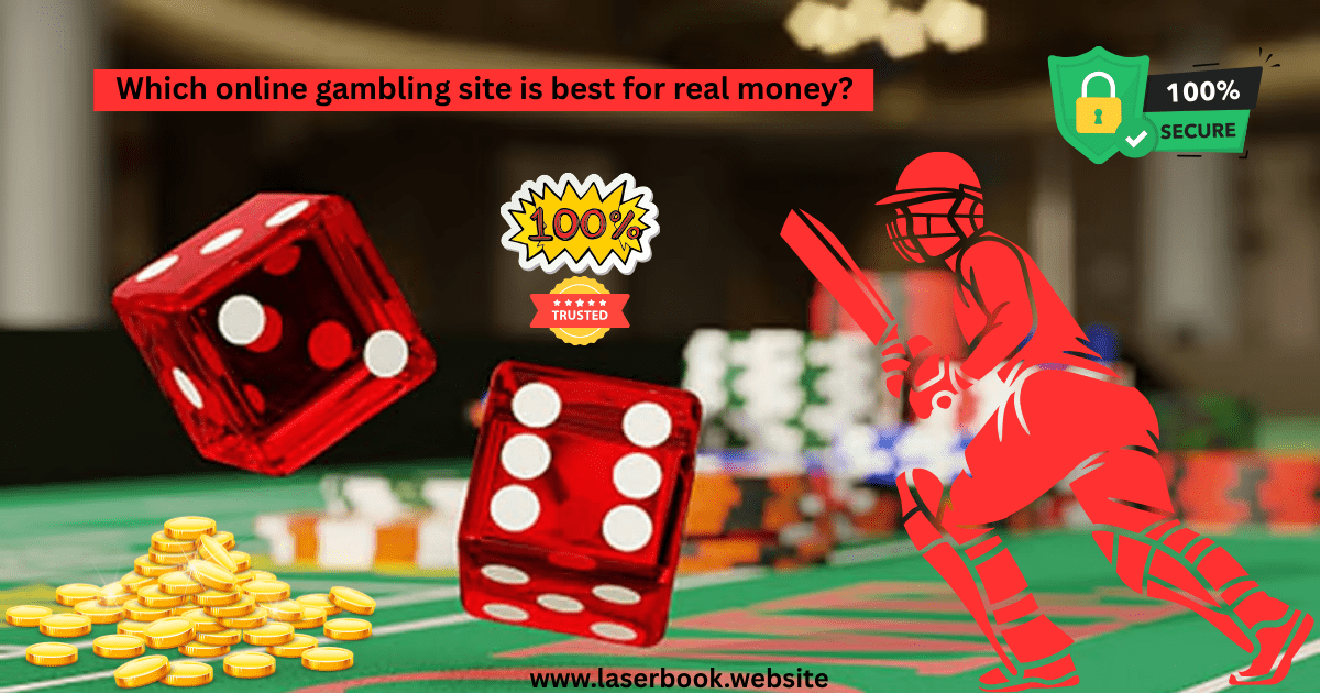 Which online gambling site is best for real money?