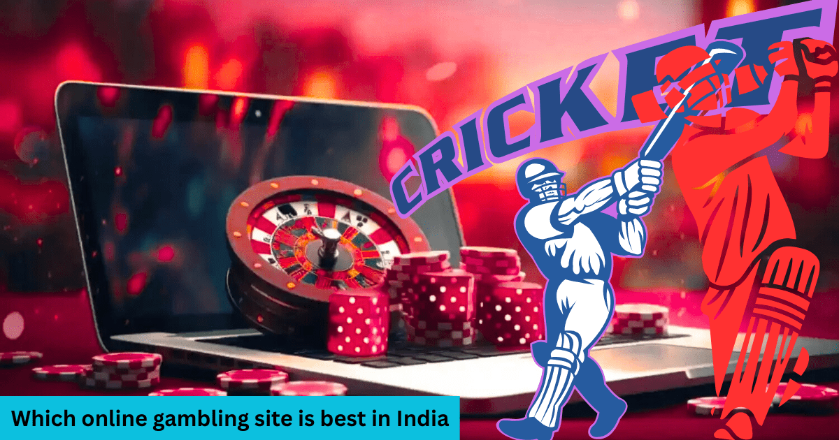 Which online gambling site is best in India?