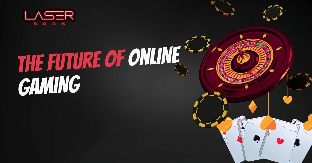 Read more about the article The Future of Online Gaming – Laser247